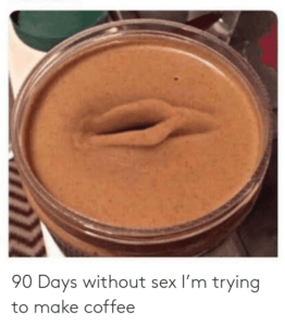 90 Days Without Sex Meme