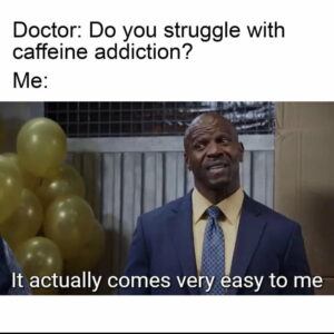 Caffeine Addiction