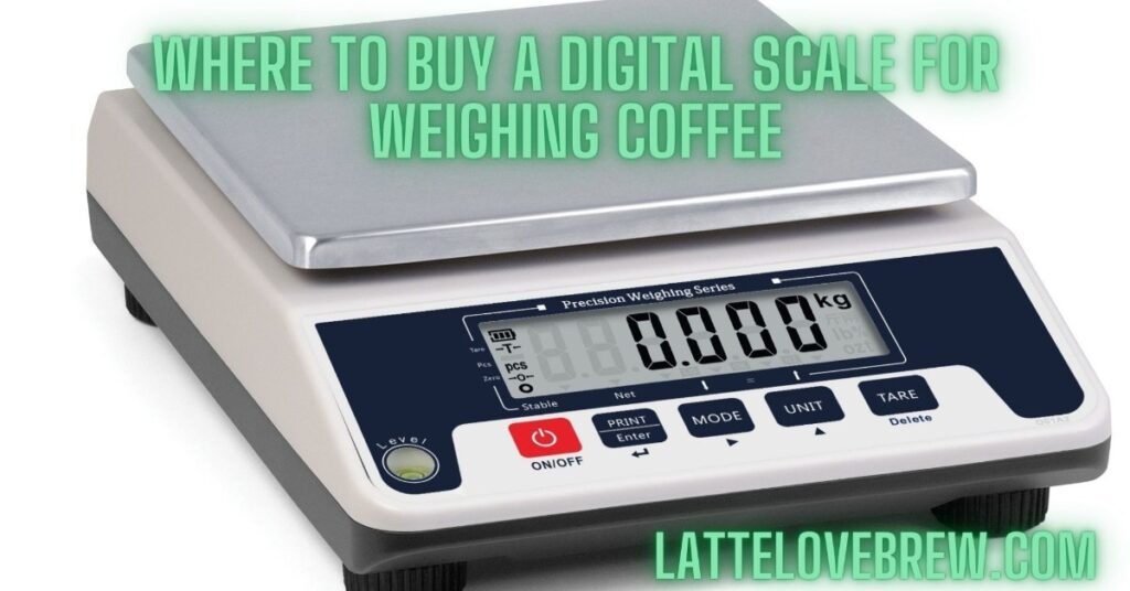Where To Buy A Digital Scale For Weighing Coffee