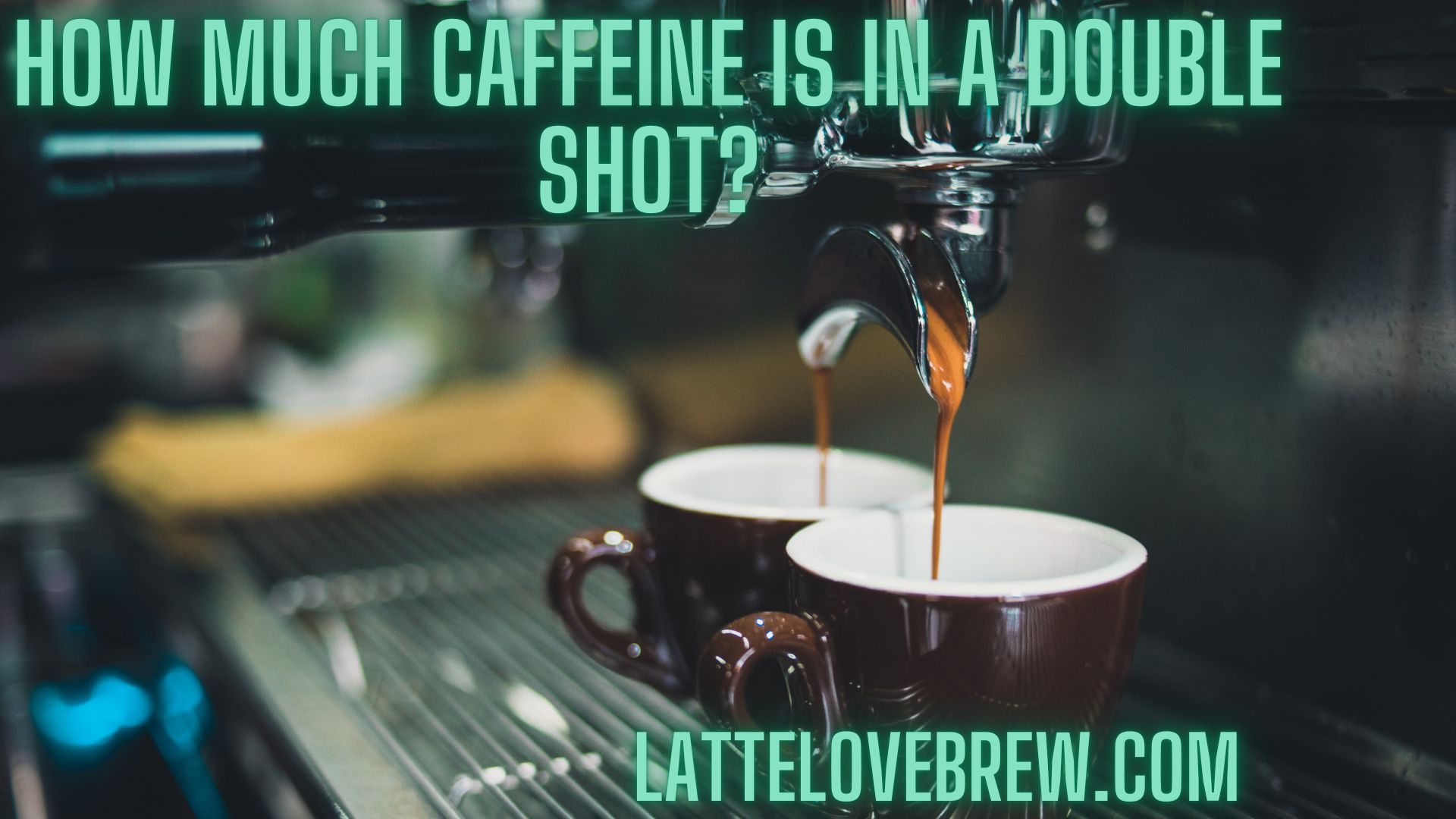 How Much Caffeine Is In A Shot Of Espresso? » Joyful Dumplings