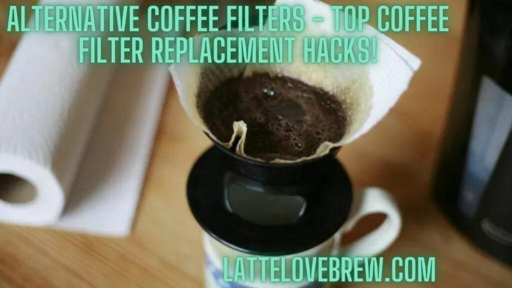 Alternative Coffee Filters - Top Coffee Filter Replacement Hacks!