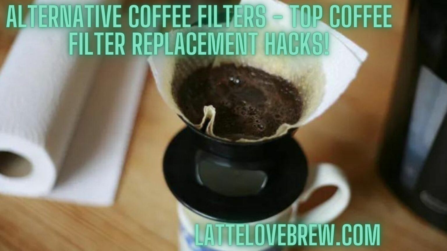 Alternative Coffee Filters Top Coffee Filter Replacement Hacks