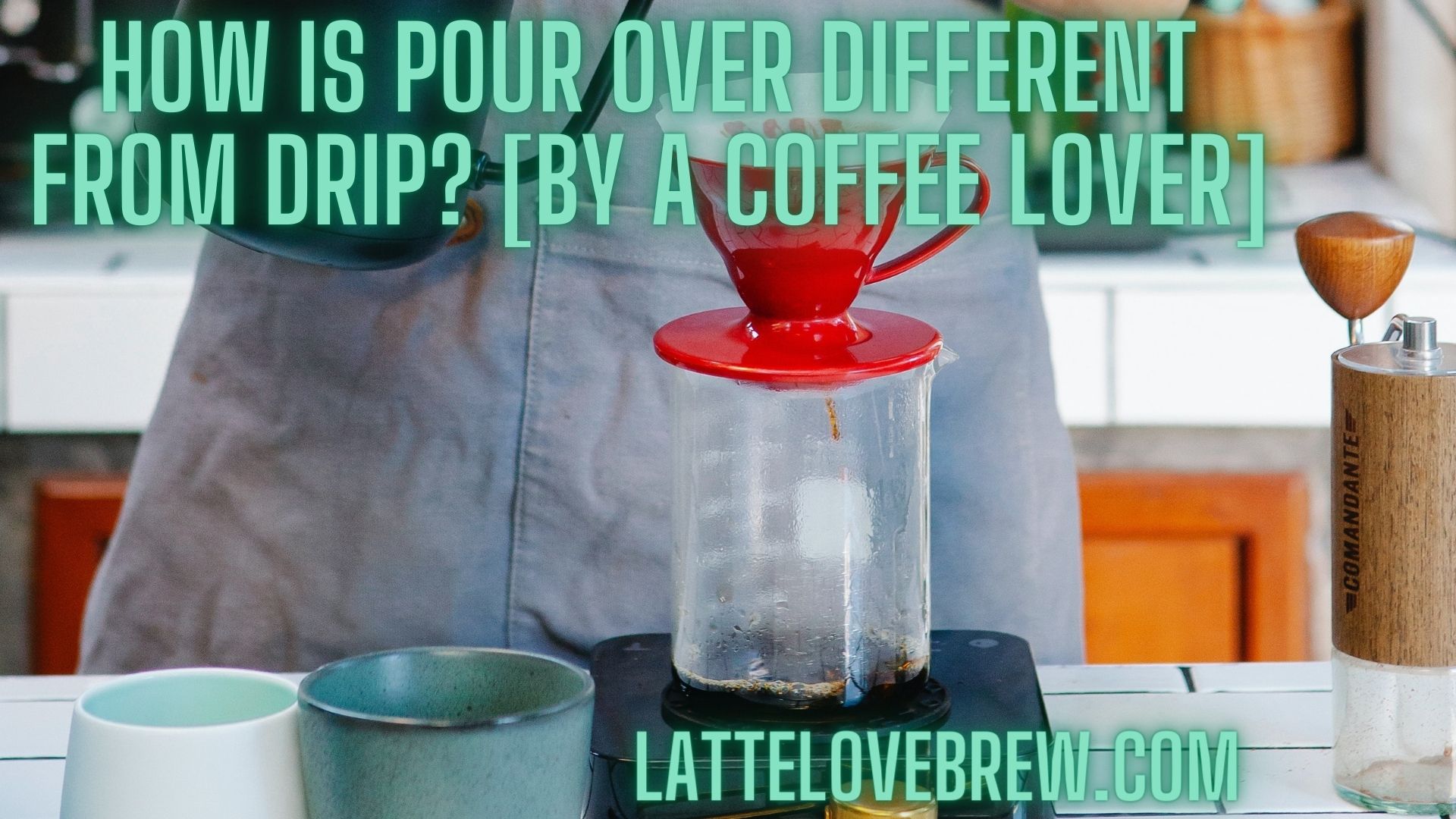 How Is Pour Over Different From Drip? [By A Coffee Lover] Latte Love Brew
