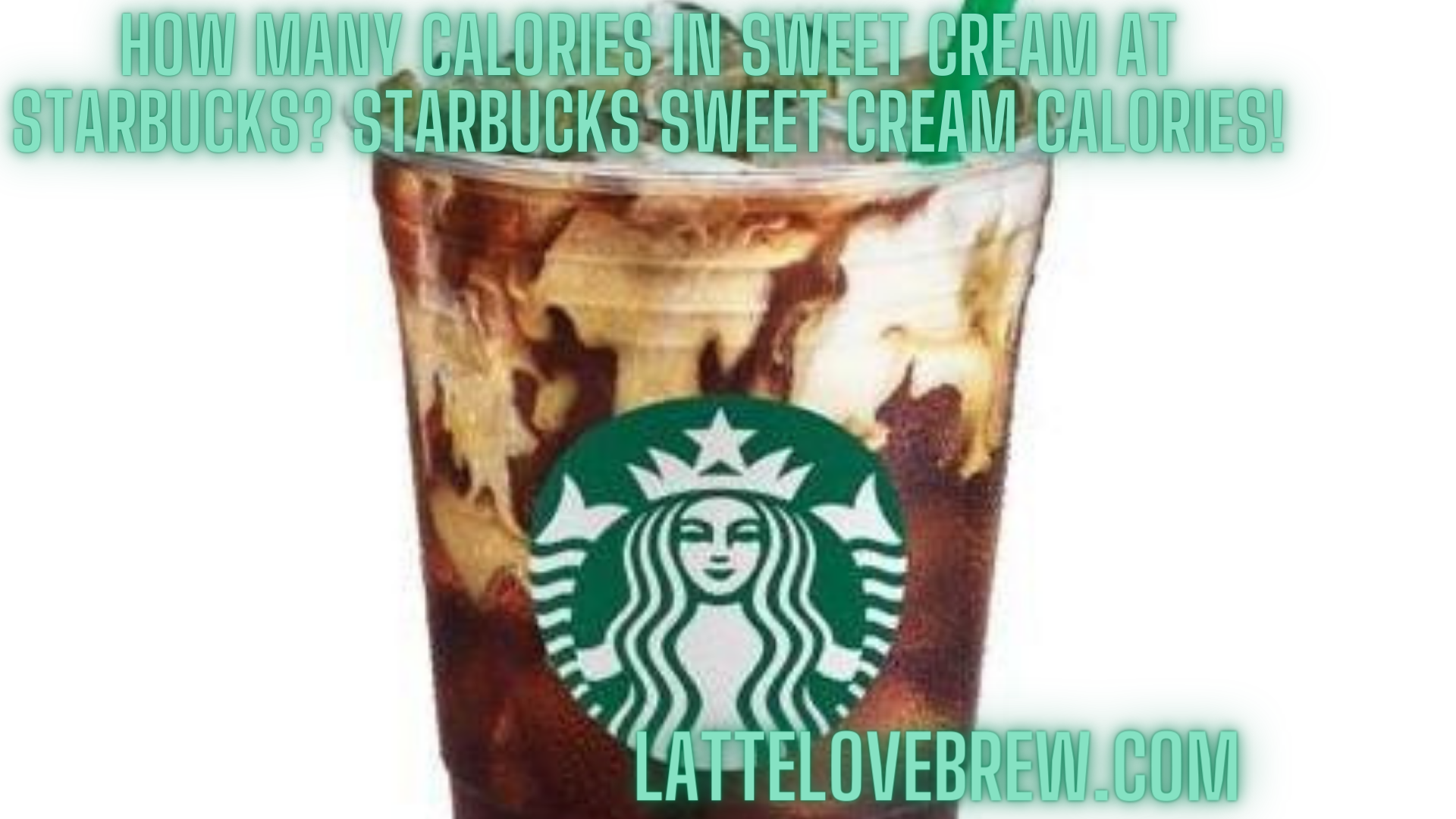 How Many Calories In Sweet Cream At Starbucks? Starbucks Sweet Cream