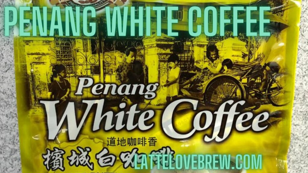 Penang White Coffee