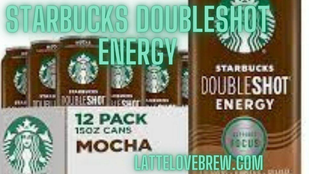 Caffeine In Starbucks Doubleshot Energy Mocha