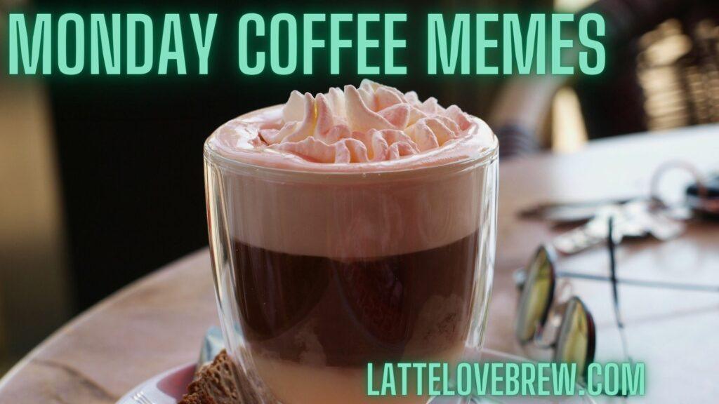 Monday Coffee Memes